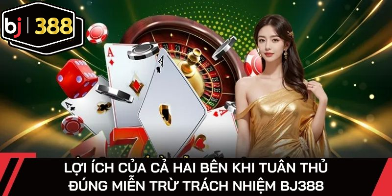 Các bên đều đạt lợi ích đáng kể khi tuân thủ