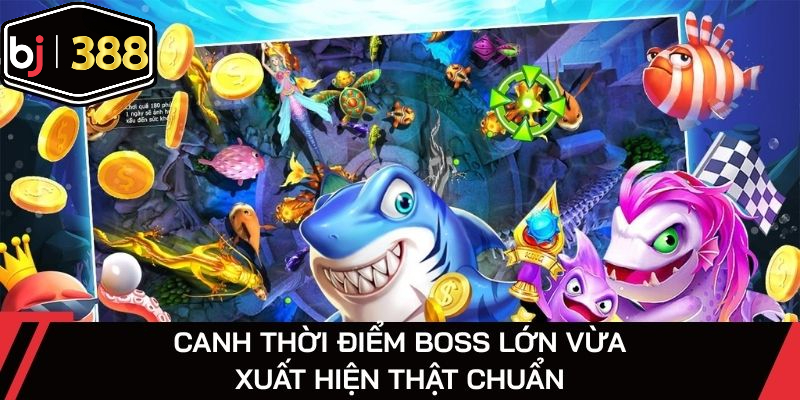 Canh thời điểm boss lớn vừa xuất hiện thật chuẩn