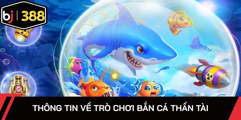 Game bắn cá Thần Tài ra mắt khiến cộng đồng cần thủ bất ngờ