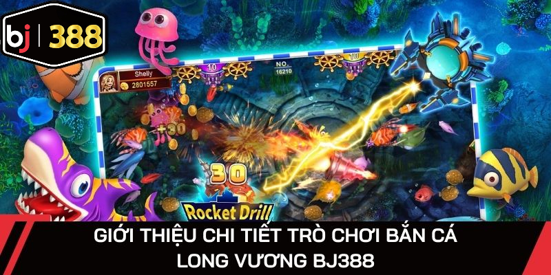 Trò chơi bắn cá Long Vương gợi lại truyền thuyết nơi biển sâu